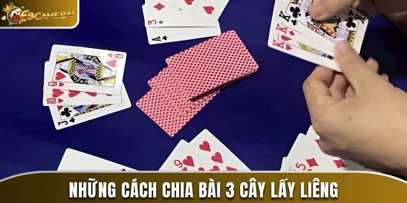 Tổng Hợp Cách Chia Bài Liêng Chuẩn Chỉnh Nhất Năm 2025 3 4 cách chia bài Liêng phổ biến nhất hiện nay