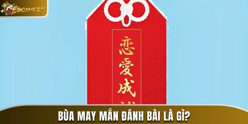 Bùa May Mắn Đánh Bài Bí Quyết Nâng Cao Cơ Hội Chiến Thắng 1 Bùa may mắn đánh bài là gì?