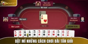 cách chơi bài tấn giỏi