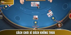 cách chơi xì dách không thua