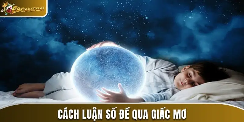 Cách luận số đề qua giấc mơ