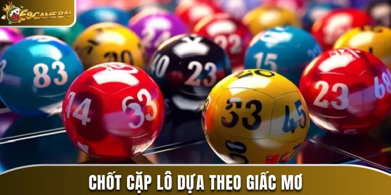 Đánh lô theo giấc mơ là một cách chơi khá phổ biến