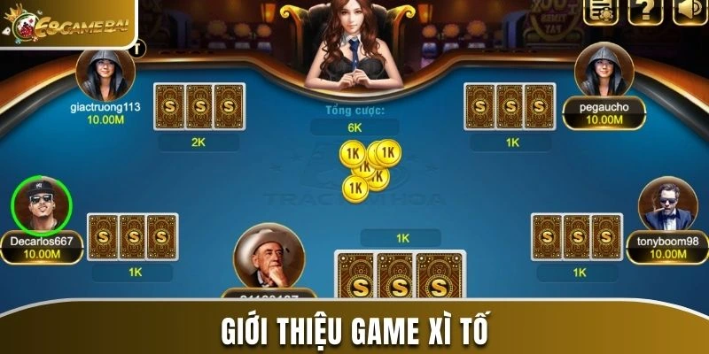 Chơi Xì Tố Như Thế Nào - Hướng Dẫn Đúng Chuẩn Từ Chuyên Gia 1 Giới thiệu game xì tố