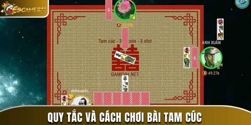 Cách Chơi Bài Tam Cúc - Hướng Dẫn Chi Tiết Và Chiến Thuật 3 Quy tắc và cách chơi bài Tam Cúc chi tiết