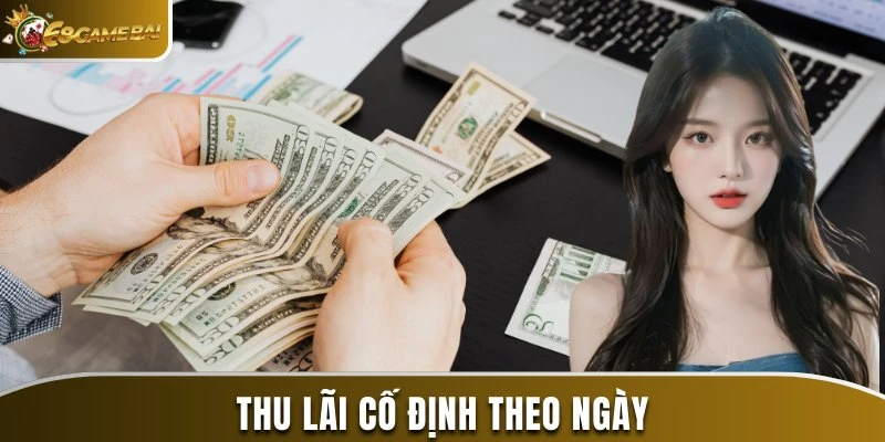 Cách Chơi Lô Đề Có Lãi Và An Toàn Được Chuyên Gia Bật Mí 3 Thu lãi cố định theo ngày