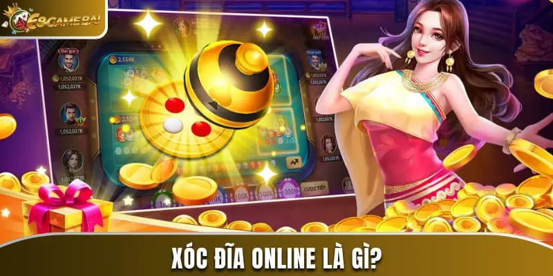 Xóc đĩa online là gì?