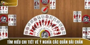 ý nghĩa các quân bài chắn